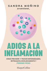 ADIOS A LA INFLAMACION - 9788410021181